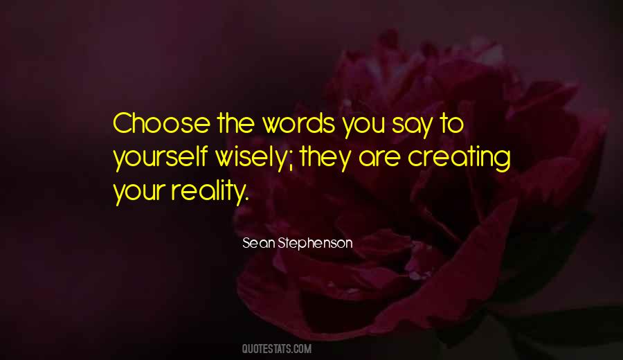 Quotes About The Words You Choose #408853