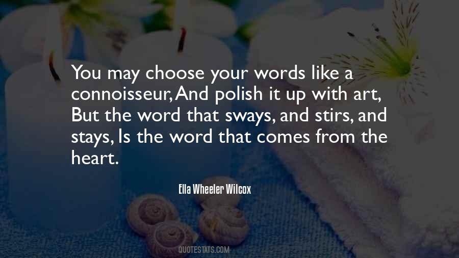 Quotes About The Words You Choose #554620