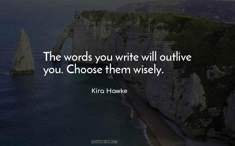 Quotes About The Words You Choose #838182
