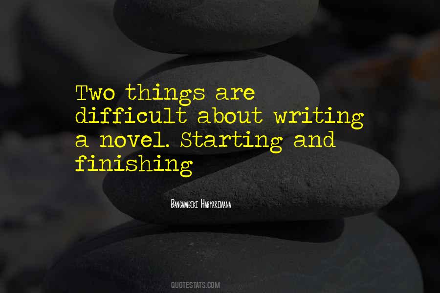 Quotes About Finishing A Novel #915201