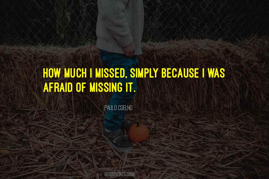 Quotes About Missing The Opportunity #1166832