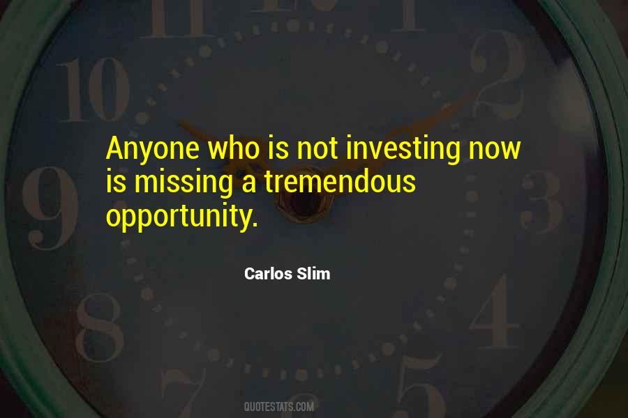 Quotes About Missing The Opportunity #1685950