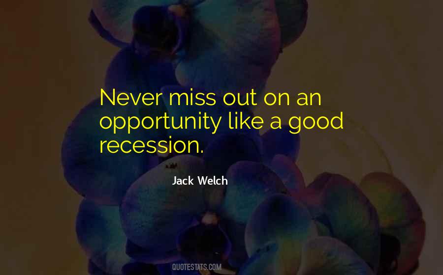 Quotes About Missing The Opportunity #1834042