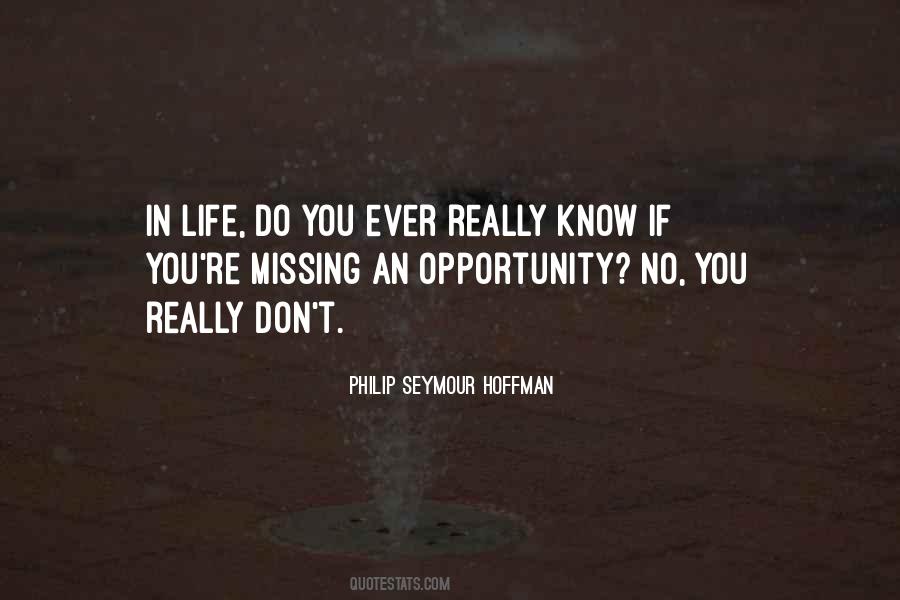 Quotes About Missing The Opportunity #41221