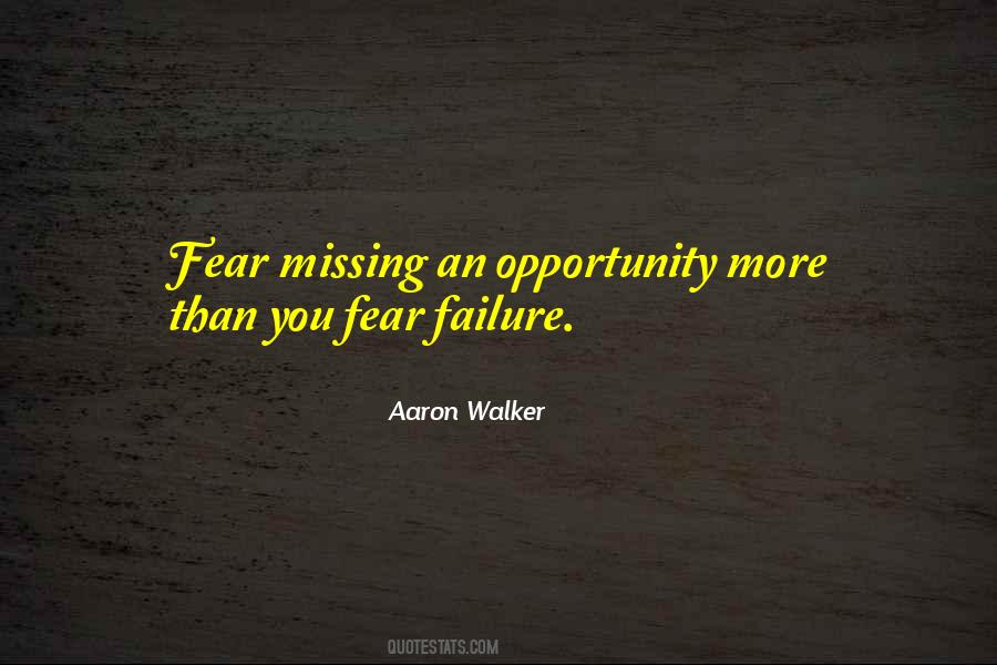 Quotes About Missing The Opportunity #583078