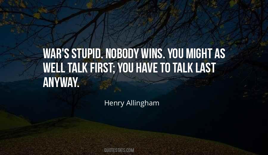 Quotes About Nobody To Talk To #173184