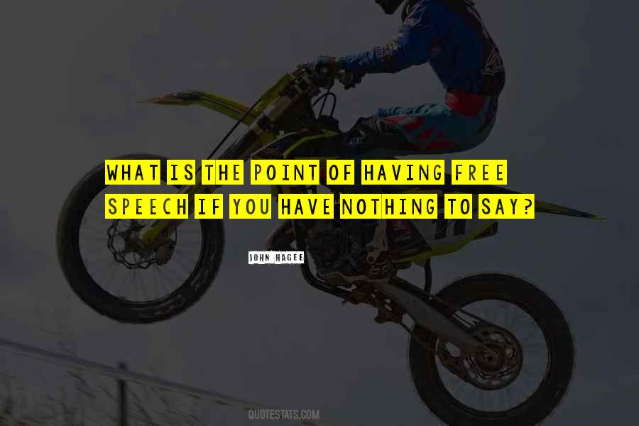 Having Nothing To Say Quotes #482366