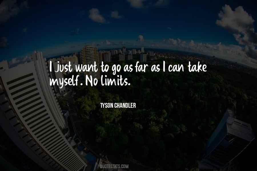 Quotes About Limits #1651661