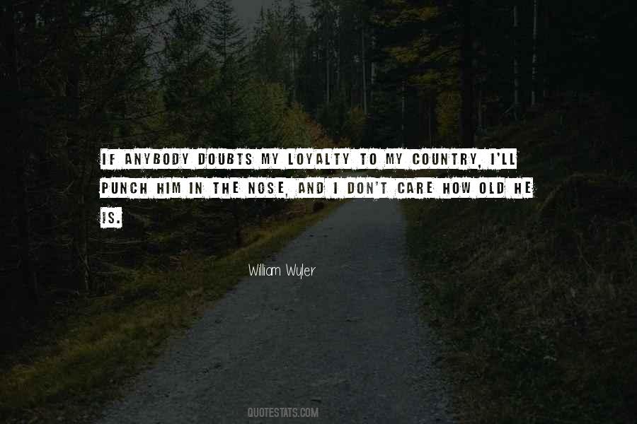Quotes About Loyalty To Country #632172