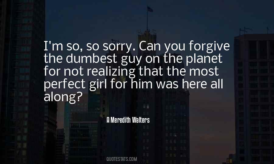 Perfect Guy Would Quotes #51527