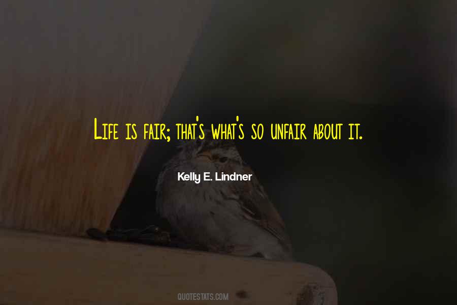 Life Is Fair Quotes #1193443