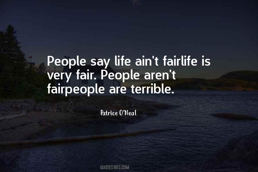 Life Is Fair Quotes #164658