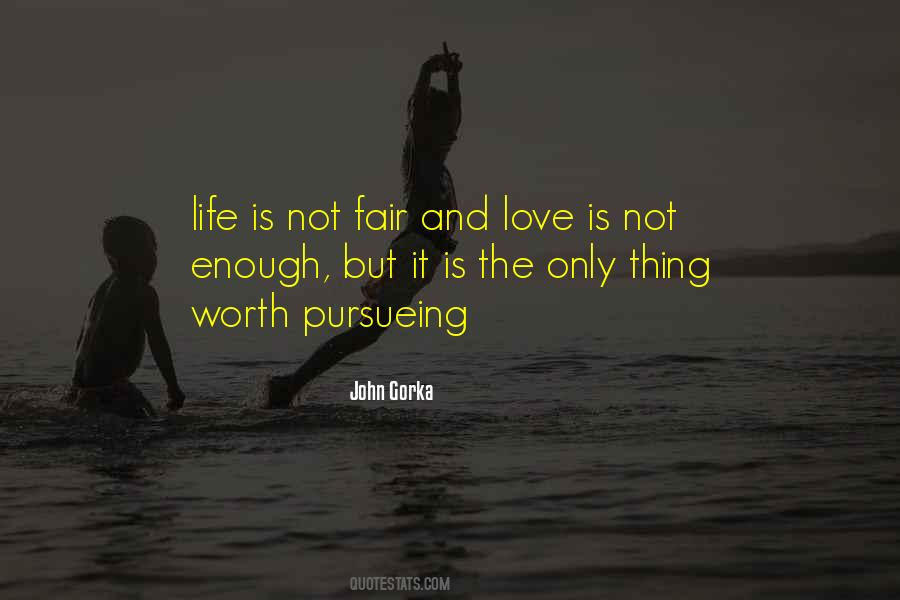 Life Is Fair Quotes #166335