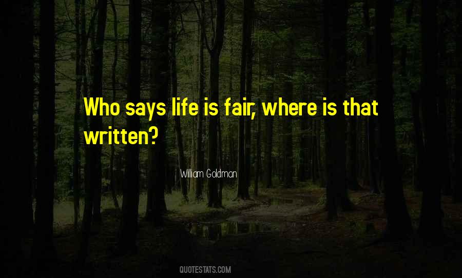 Life Is Fair Quotes #1855983