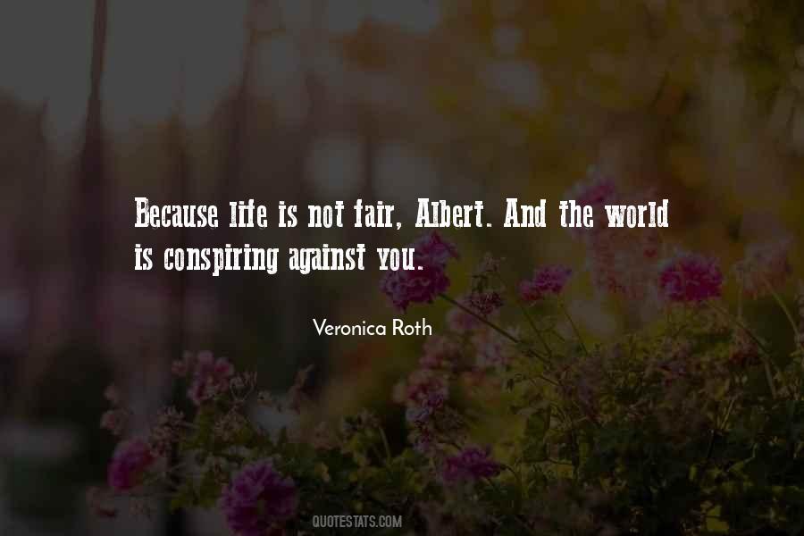 Life Is Fair Quotes #637884