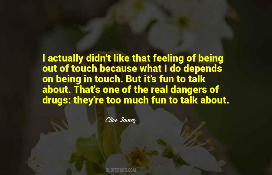 Quotes About Too Much Fun #597590