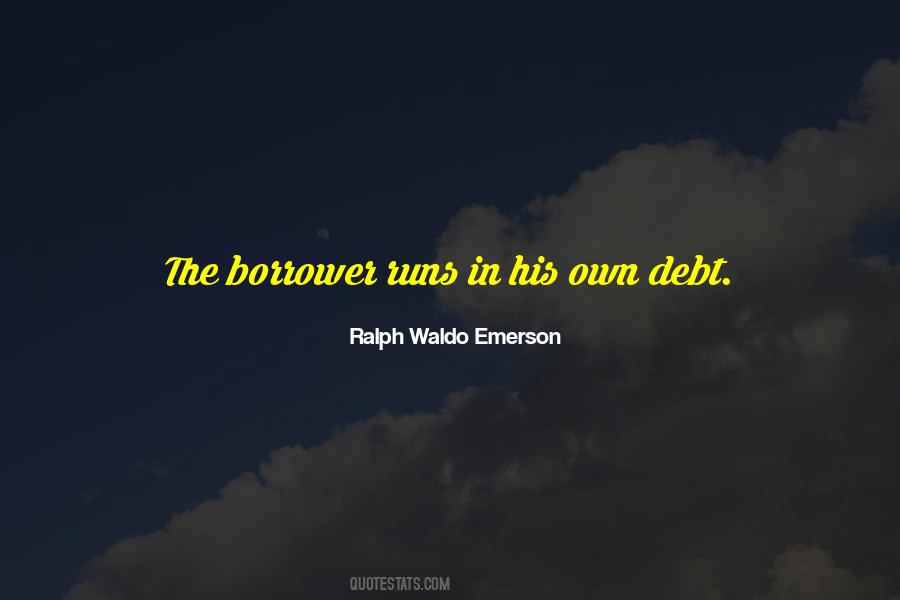 Quotes About Borrowers #864494