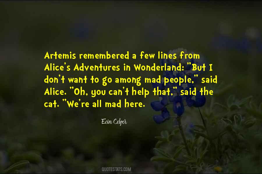 Quotes About Alice From Alice In Wonderland #1790390