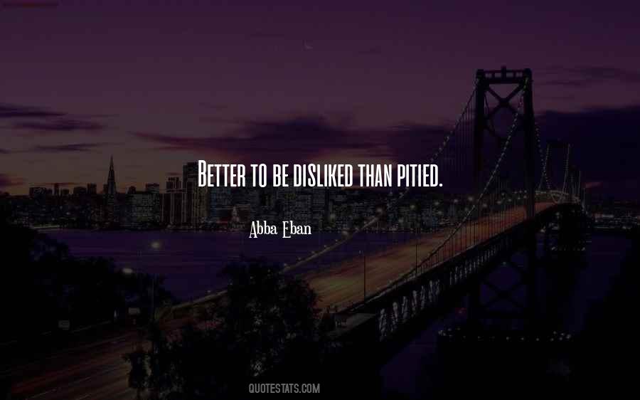 Better To Be Quotes #1064757