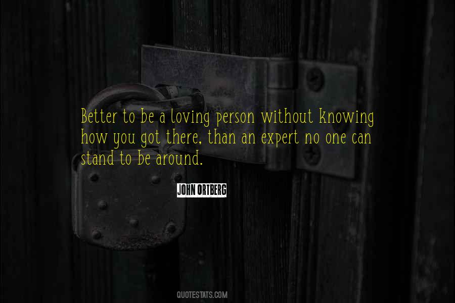 Better To Be Quotes #1212740