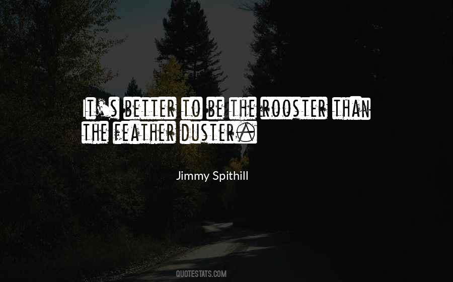 Better To Be Quotes #1304073