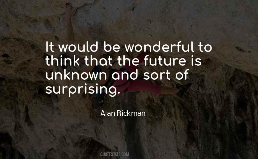 Quotes About The Unknown Future #1232356