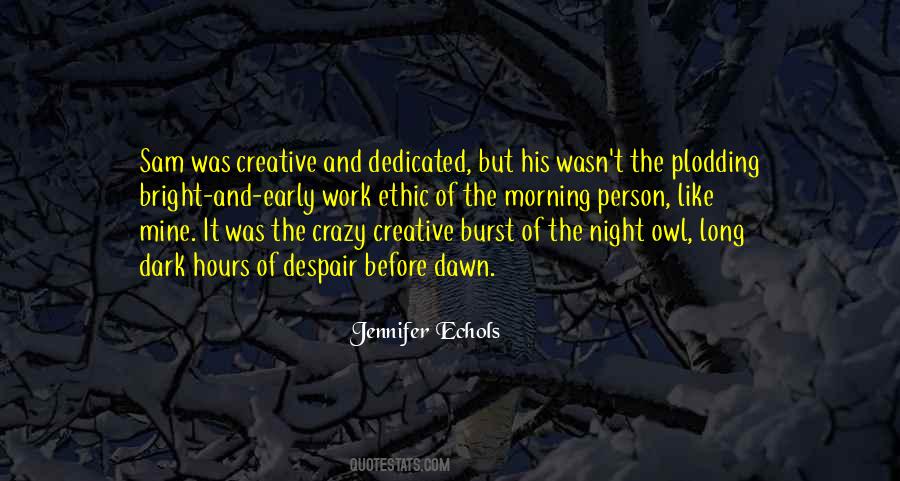 From The Dark To The Dawn Quotes #206515