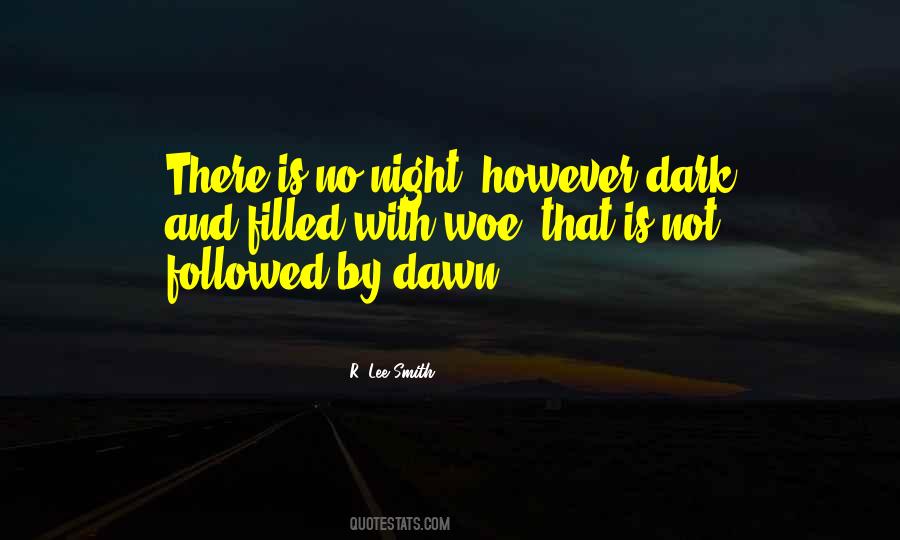 From The Dark To The Dawn Quotes #335349