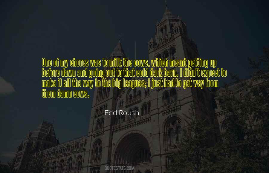 From The Dark To The Dawn Quotes #344167