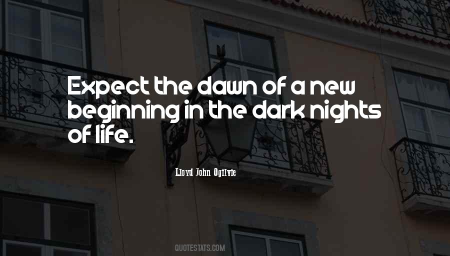 From The Dark To The Dawn Quotes #345118