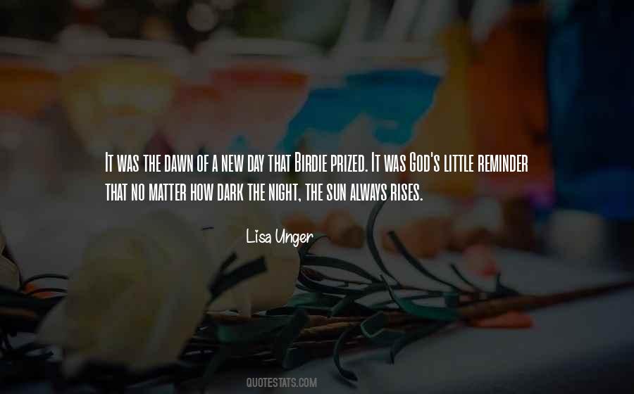 From The Dark To The Dawn Quotes #897496