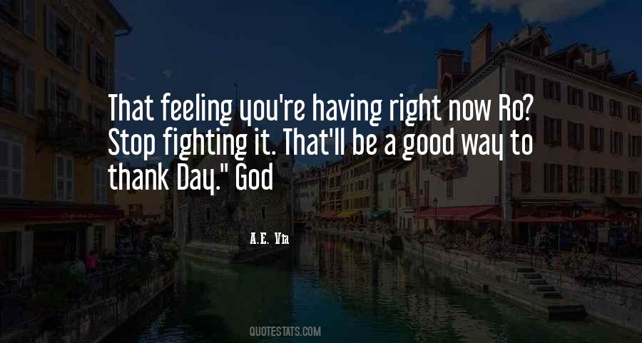 Quotes About Having A Good Day #1366422