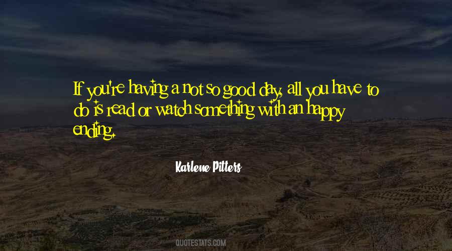 Quotes About Having A Good Day #432001