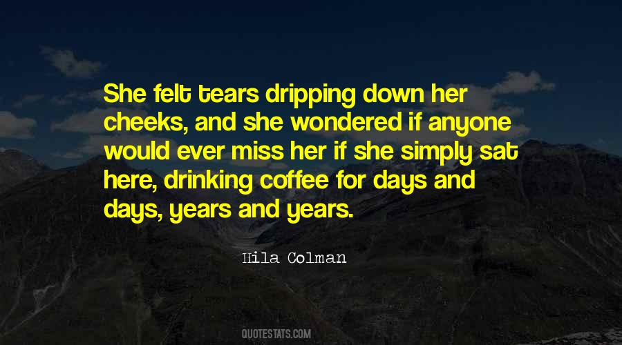 Quotes About Drinking Coffee #1378747