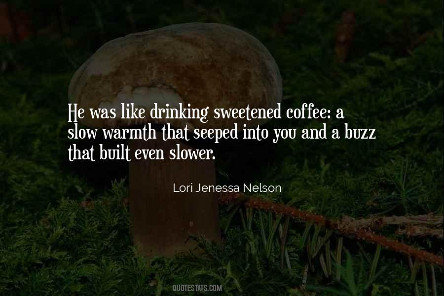 Quotes About Drinking Coffee #248336