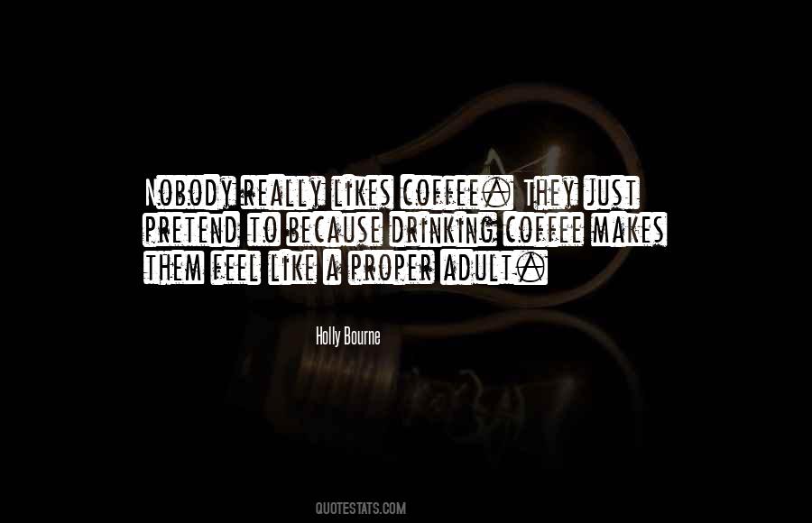 Quotes About Drinking Coffee #407624