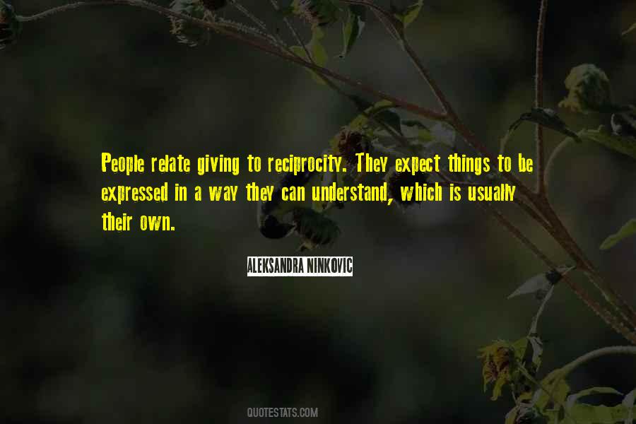 Quotes About Reciprocity #302984