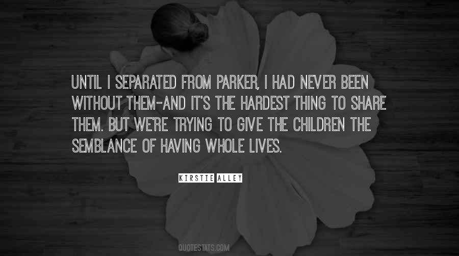 Trying My Hardest Quotes #109651