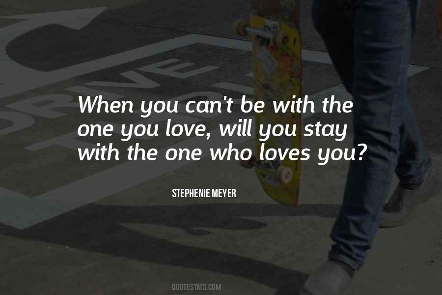 Quotes About The One Who Loves You #231713