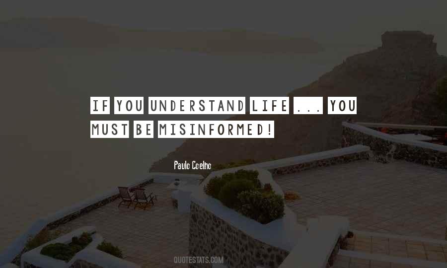 Quotes About Misinformed #1367831