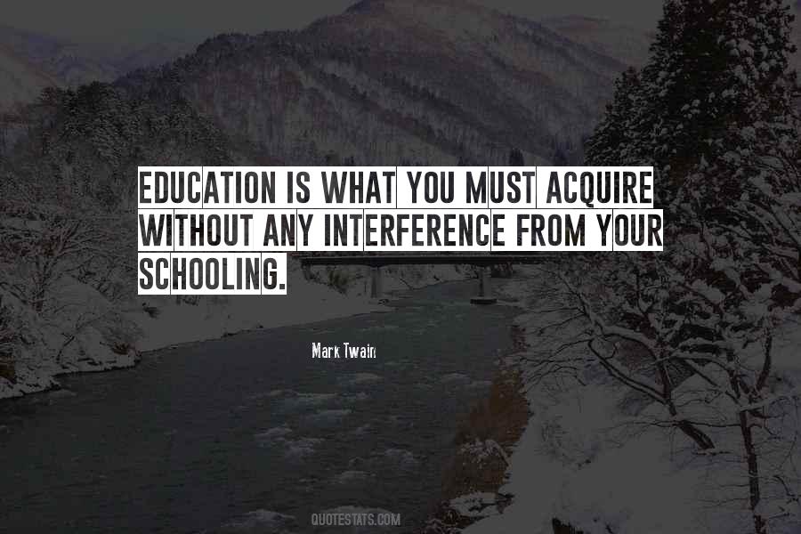 Quotes About Schooling #1260130