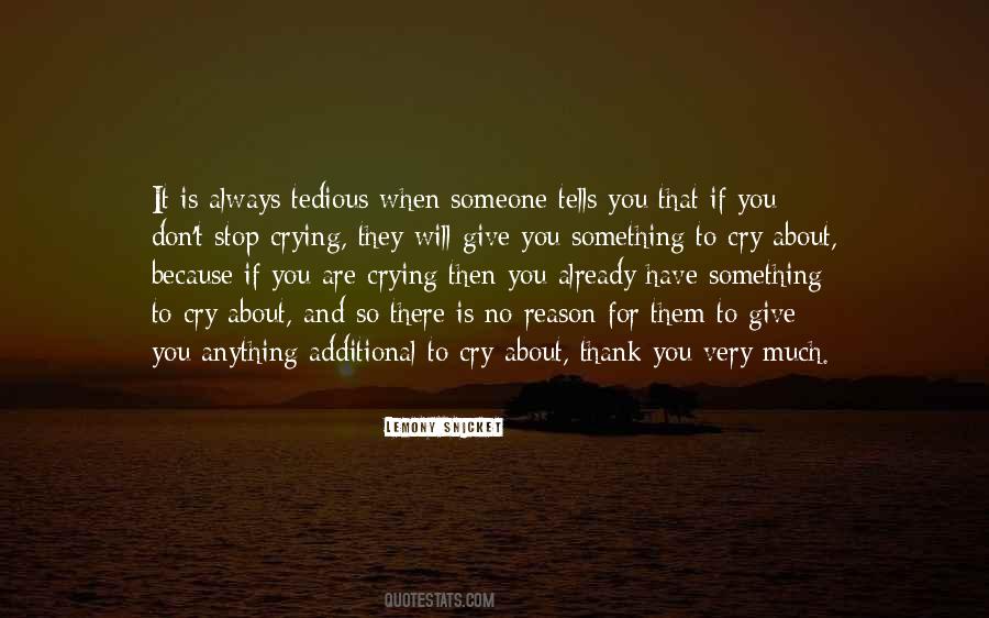 Always Crying Quotes #1422421