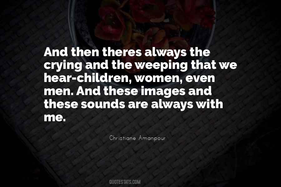 Always Crying Quotes #247151