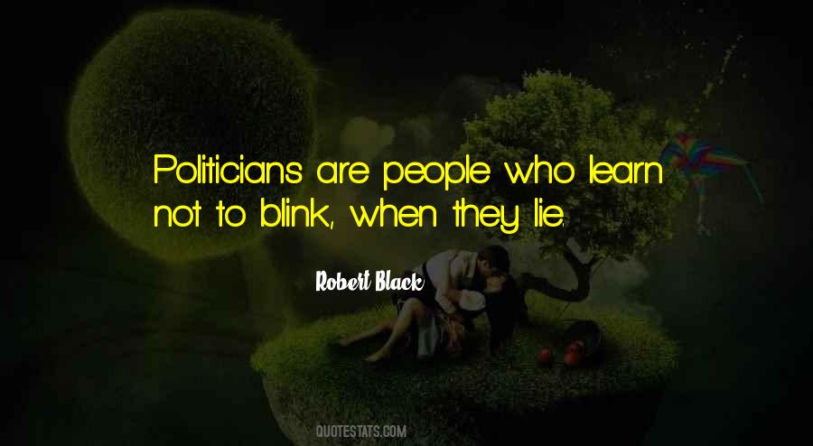 Quotes About Lying Politicians #1157481