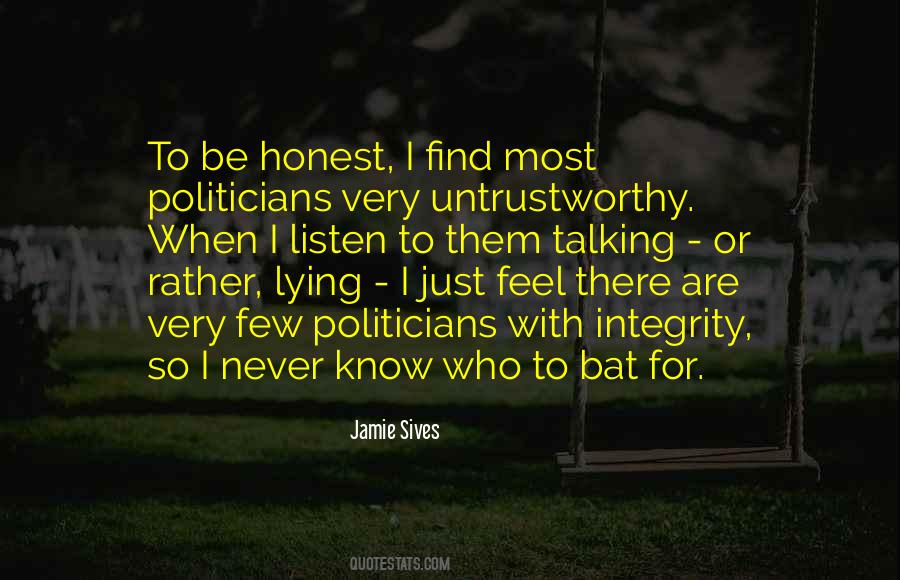 Quotes About Lying Politicians #1250309