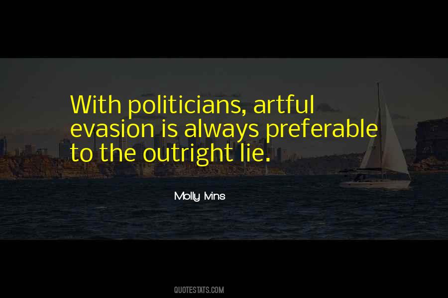 Quotes About Lying Politicians #157805