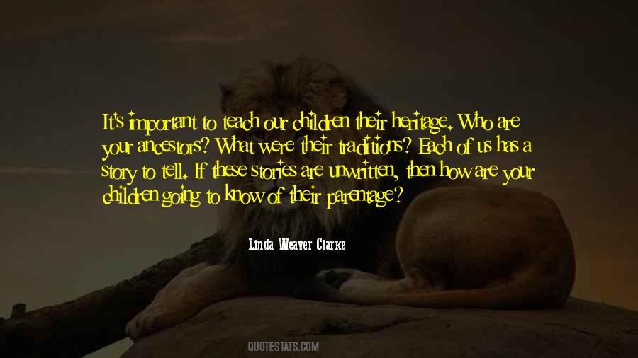 Quotes About Ancestors And Family #1036374