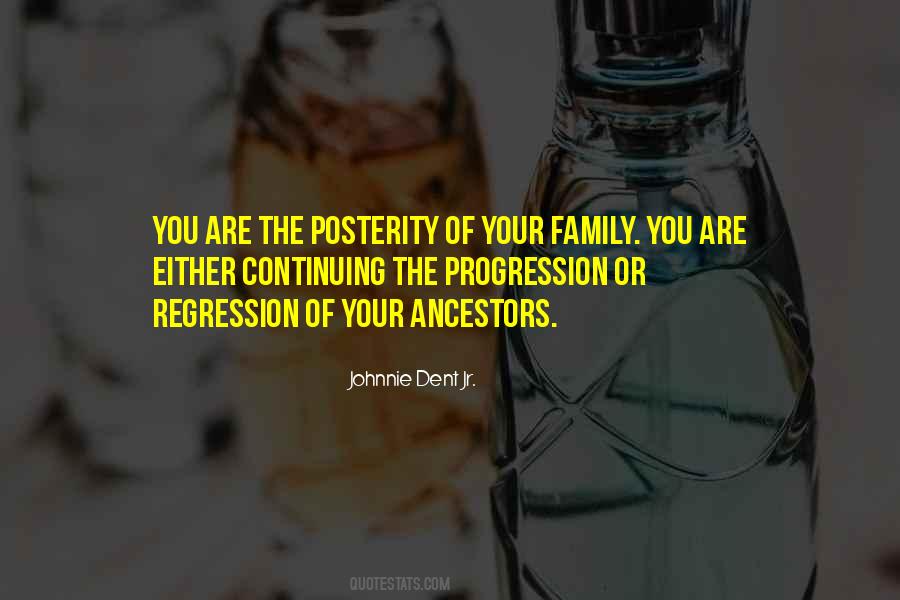 Quotes About Ancestors And Family #1582660