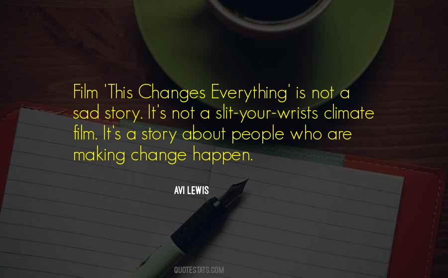 Quotes About Making Change Happen #862543