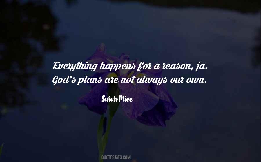 Quotes About Everything Happens For A Reason #1064694